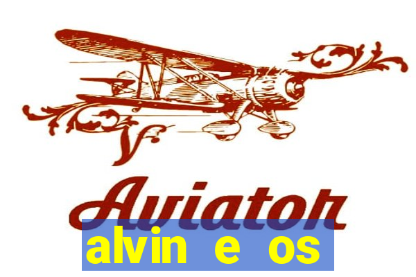 alvin e os esquilos 3 rede canais